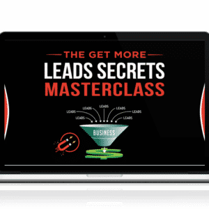The Get More Leads Secrets Masterclass